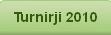 Turnirji 2010